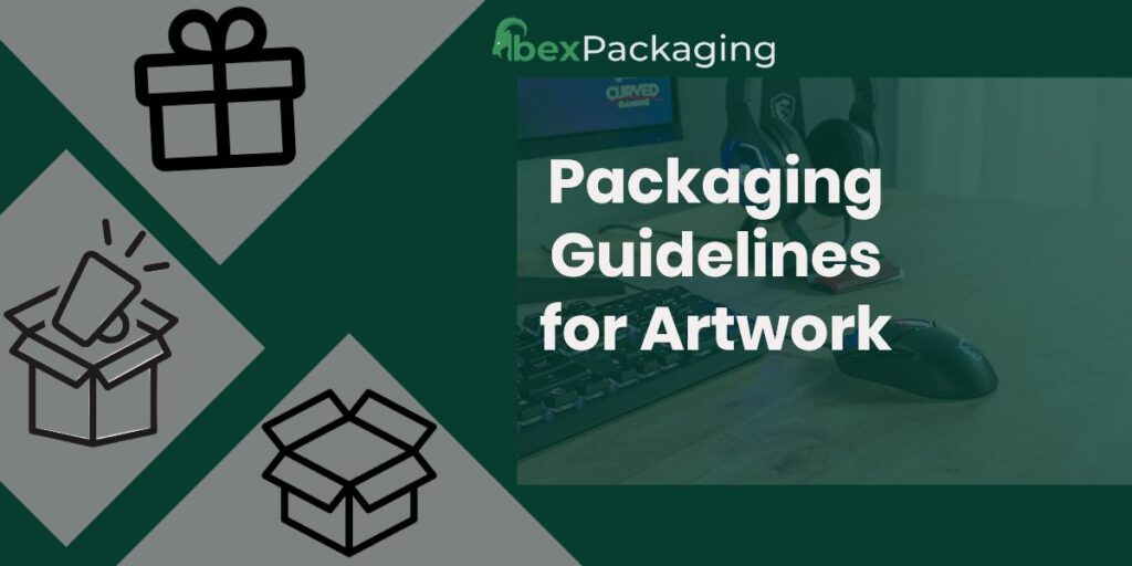 Packaging Guidelines for Artwork